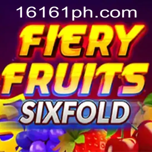 Discover the Exciting World of FieryFruitsSixFold with 6161PH